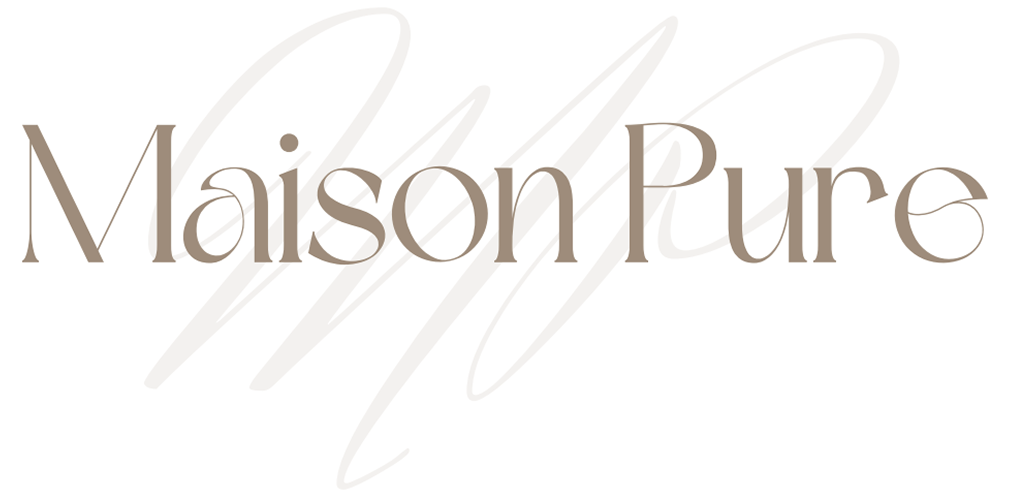MAISON PURE